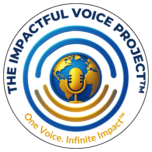THE IMPACTFUL VOICE PROJECT™